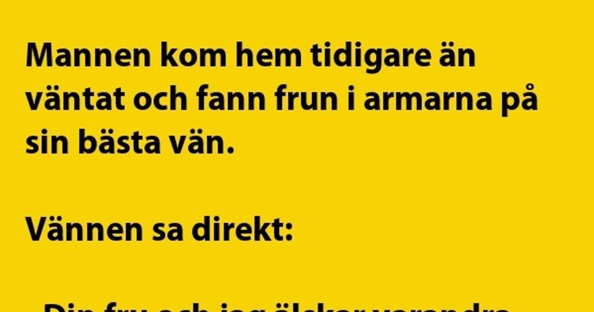 Mannen kom hem tidigare än väntat…