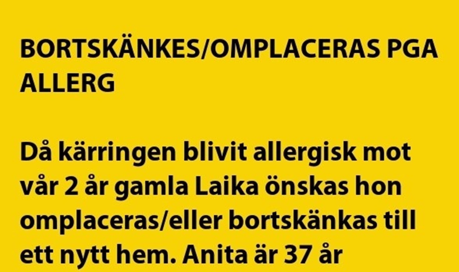 BORTSKÄNKES/ OMPLACERAS PGA ALLERGI!!