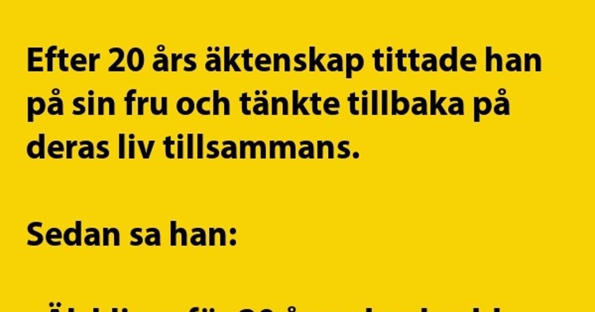 Efter 20 års äktenskap tittade han…