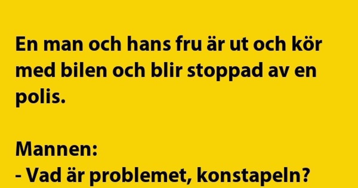 En man och hans fru är ute och kör…