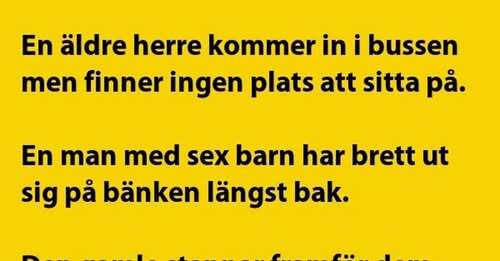 En äldre herre kommer in i bussen…